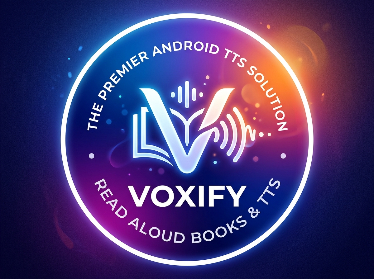Featured Spotlight: Voxify Read Aloud Books & TTS – The Premier Android TTS Solution